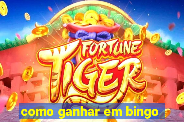 como ganhar em bingo